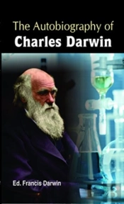 The Autobiography Of Charles Darwin