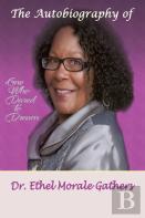 The Autobiography Of Ethel Morale Gathers