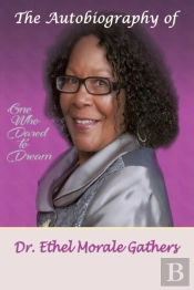 The Autobiography Of Ethel Morale Gathers