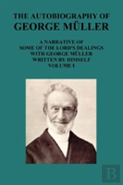The Autobiography Of George M Ller A Nar