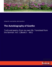 The Autobiography Of Goethe
