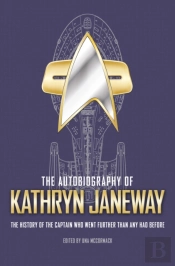 The Autobiography Of Kathryn Janeway
