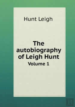 Bertrand.pt - The Autobiography Of Leigh Hunt Volume 1