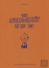 The Autobiography Of Me Too Tome 1