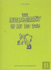 The Autobiography Of Me Too Two