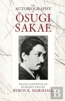 The Autobiography Of Osugi Sakae