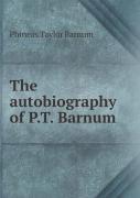 The Autobiography Of P.T. Barnum