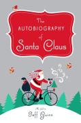 The Autobiography Of Santa Claus