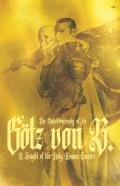 The Autobiography Of Sir Goetz Von Berlichingen