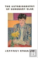 The Autobiography Of Somebody Else