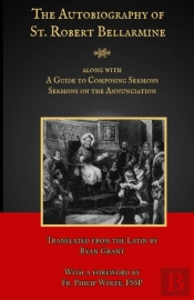 The Autobiography Of St. Robert Bellarmine
