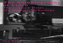 The Autobiography Of Video Â€“ The Life And Times Of A Memory Technology