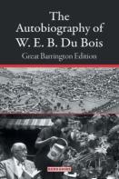 The Autobiography Of W. E. B. Du Bois