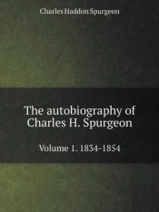 The Autobiography Volume 1. 1834-1854