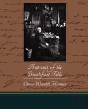 The Autocrat Of The Breakfast Table