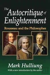 The Autocritique Of Enlightenment