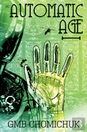 The Automatic Age Automatic Age