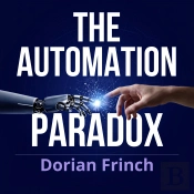 The Automation Paradox