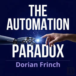 Bertrand.pt - The Automation Paradox