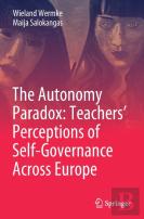The Autonomy Paradox: Teachersâ€™ Perceptions Of Self-Governance Across Europe