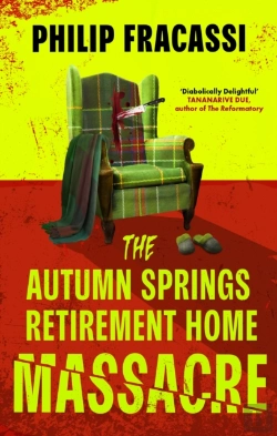 Bertrand.pt - The Autumn Springs Retirement Home Massacre