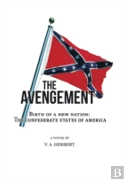Bertrand.pt - The Avengement: Birth Of A New Nation: The Confederate States Of America