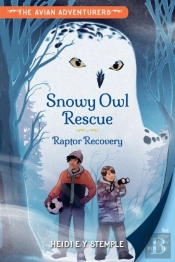 The Avian Adventurers #1: Snowy Owl Rescue