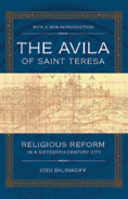 The Avila Of Saint Teresa