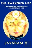 The Awakened Life