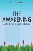 The Awakening And Selected Short Stories