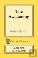 The Awakening (Cactus Classics Large Print)