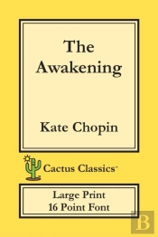 The Awakening (Cactus Classics Large Print)