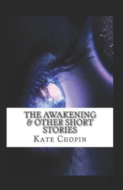 Bertrand.pt - The Awakening & Other Short Stories Annotated