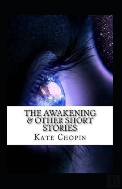 Bertrand.pt - The Awakening & Other Short Stories Annotated