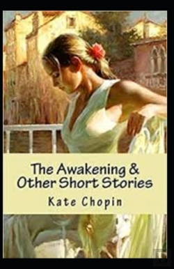 Bertrand.pt - The Awakening & Other Short Stories Annotated