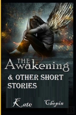 Bertrand.pt - The Awakening & Other Short Stories-Classic Edition(Annotated)