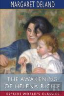 The Awakening Of Helena Richie (Esprios Classics)