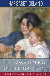 The Awakening Of Helena Richie (Esprios Classics)