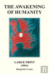 The Awakening Of Humanity - Large Print Edition