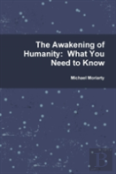 The Awakening Of Humanity