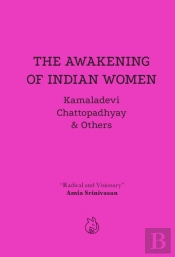 The Awakening Of Indian Women