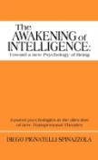 The Awakening Of Intelligence