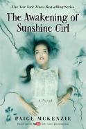 The Awakening Of Sunshine Girl