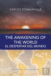 The Awakening Of The World. El Despertar Del Mundo