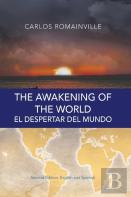 The Awakening Of The World. El Despertar Del Mundo