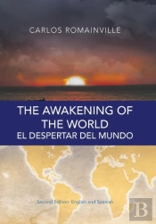 The Awakening Of The World. El Despertar Del Mundo