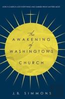 The Awakening Of Washington'S Church