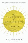 The Awakening Of Washington'S Church (Second Edition)