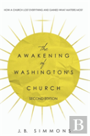 The Awakening Of Washington'S Church (Second Edition)