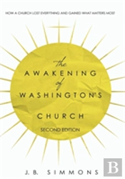 The Awakening Of Washington'S Church (Second Edition)